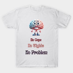 Brain, Funny Saying, Humorous T-Shirt